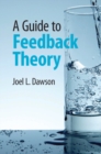 Image for A Guide to Feedback Theory
