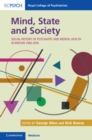 Image for Mind, State and Society: Social History of Psychiatry and Mental Health in Britain 1960-2010