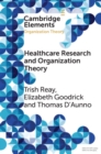 Image for Health Care Research and Organization Theory