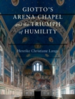 Image for Giotto&#39;s Arena Chapel and the Triumph of Humility