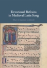 Image for Devotional Refrains in Medieval Latin Song