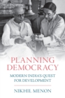 Image for Planning democracy  : modern India&#39;s quest for development