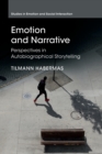 Image for Emotion and narrative  : perspectives in autobiographical storytelling