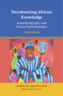 Image for Decolonizing African Knowledge
