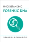 Image for Understanding Forensic DNA