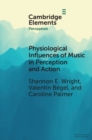 Image for Physiological Influences of Music in Perception and Action
