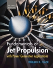 Image for Fundamentals of Jet Propulsion With Power Generation Applications