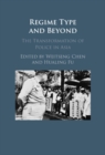 Image for Regime Type and Beyond: The Transformation of Police in Asia