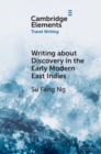 Image for Writing About Discovery in the Early Modern East Indies