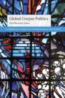 Image for Global corpse politics  : the obscenity taboo
