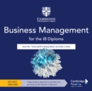 Image for Business Management for the IB Diploma Digital Teacher&#39;s Resource Access Card