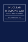Image for Nuclear Weapons Law: Where Are We Now?