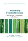 Image for Community Disaster Recovery: Moving from Vulnerability to Resilience