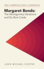 Image for Margaret Bonds: The Montgomery Variations and Du Bois &#39;Credo&#39;