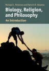 Image for Biology, Religion, and Philosophy: An Introduction