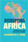 Image for Disrupting Africa: Technology, Law, and Development