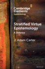 Image for Stratified virtue epistemology  : a defence