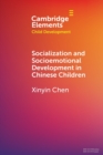 Image for Socialization and socioemotional development in Chinese children