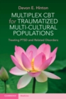 Image for Multiplex CBT for traumatized multicultural populations  : treating PTSD and related disorders