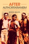 Image for After authoritarianism  : transitional justice and democratic stability