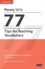 Image for Penny Ur&#39;s 77 Tips for Teaching Vocabulary