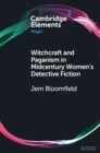 Image for Witchcraft and Paganism in Midcentury Women&#39;s Detective Fiction