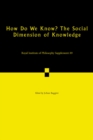 Image for How Do We Know? The Social Dimension of Knowledge: Volume 89