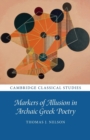 Image for Markers of Allusion in Archaic Greek Poetry