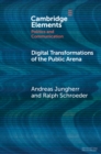 Image for Digital transformations of the public arena