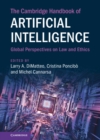 Image for The Cambridge Handbook of Artificial Intelligence: Global Perspectives on Law and Ethics