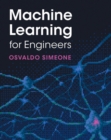 Image for Machine Learning for Engineers: Principles and Algorithms Through Signal Processing and Information Theory