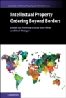 Image for Intellectual Property Ordering Beyond Borders