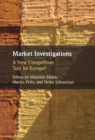 Image for Market Investigations: A New Competition Tool for Europe?