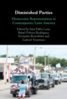 Image for Diminished Parties: Democratic Representation in Contemporary Latin America