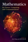 Image for Mathematics for Future Computing and Communications