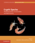 Image for Cryptic Species: Morphological Stasis, Circumscription, and Hidden Diversity