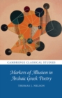 Image for Markers of Allusion in Archaic Greek Poetry
