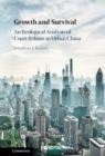 Image for Growth and Survival: An Ecological Analysis of Court Reform in Urban China