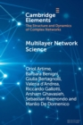 Image for Multilayer network science  : from cells to societies