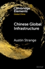 Image for Chinese Global Infrastructure