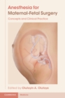 Image for Anesthesia for maternal-fetal surgery  : concepts and clinical practice