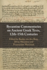Image for Byzantine commentaries on Ancient Greek texts, 12th-15th centuries