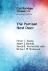 Image for The partisan next door: stereotypes of party supporters and consequences for polarization in America