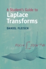 Image for A student&#39;s guide to Laplace transforms