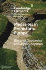 Image for Megasites in Prehistoric Europe