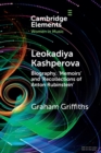 Image for Leokadiya Kashperova  : biography, &#39;Memoirs&#39; and &#39;Recollections of Anton Rubinstein&#39;