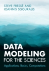 Image for Data modeling for the sciences  : applications, basics, computations