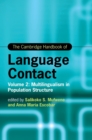 Image for The Cambridge handbook of language contactVolume 2,: Multilingualism in population structure