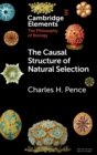 Image for The Causal Structure of Natural Selection