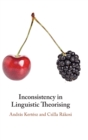 Image for Inconsistency in Linguistic Theorising
